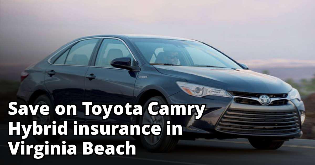 Affordable Toyota Camry Hybrid Insurance in Virginia Beach, VA