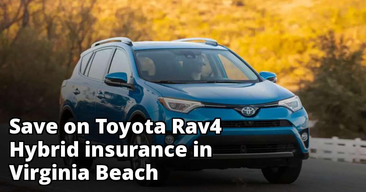 Find Affordable Toyota Rav4 Hybrid Insurance in Virginia